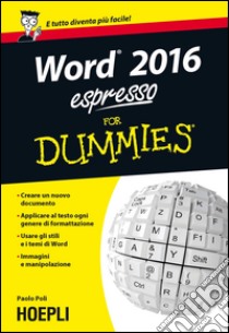 Word 2016 espresso for dummies. E-book. Formato EPUB ebook di Paolo Poli