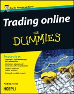 Trading online for dummies. E-book. Formato EPUB ebook