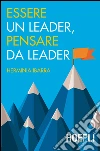Essere un leader, pensare da leader. E-book. Formato EPUB ebook di Herminia Ibarra