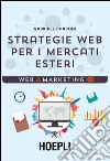 Strategie web per i mercati esteri. E-book. Formato EPUB ebook