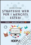 Strategie web per i mercati esteri. E-book. Formato EPUB ebook