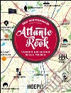 Atlante Rock: Viaggio nei luoghi della musica. E-book. Formato EPUB ebook di Ezio Guaitamacchi