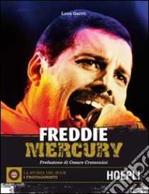 Freddie Mercury. E-book. Formato EPUB ebook di Luca Garrò