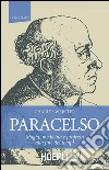 Paracelso: Magia, medicina e profezia alla fine dei tempi. E-book. Formato EPUB ebook