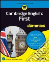Cambridge English: First for dummies. E-book. Formato EPUB ebook