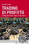 Trading di profitto: Strategie operative su Forex, Azioni e Future. E-book. Formato EPUB ebook