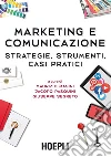 Marketing e comunicazione: Strategie, strumenti, casi pratici. E-book. Formato EPUB ebook di Maurizio Masini