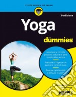 Yoga for Dummies: Assumere le corrette posizioni sedute e in piedi e molto altro ancora - Praticare lo Yoga con un partner o contro il muro - Diventare più flessibili e alleviare lo stress. E-book. Formato EPUB ebook