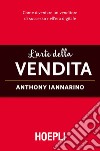 L'arte della vendita: Come diventare un venditore di successo nell'era digitale. E-book. Formato EPUB ebook