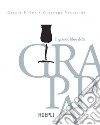 Il grande libro della grappa. E-book. Formato EPUB ebook di Giuseppe Vaccarini