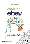 Vendere su eBay: Guida per le micro, piccole e medie imprese. E-book. Formato EPUB ebook