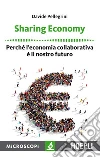 Sharing Economy: Perché l'economia collaborativa è il nostro futuro. E-book. Formato EPUB ebook di Davide Pellegrini