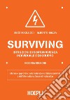 Surviving: Istruzioni di sopravvivenza individuale e di gruppo. E-book. Formato EPUB ebook