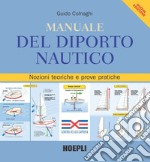 Manuale del diporto nautico: Nozioni tecniche e prove pratiche. E-book. Formato EPUB ebook