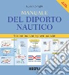 Manuale del diporto nautico: Nozioni tecniche e prove pratiche. E-book. Formato EPUB ebook