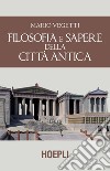 Filosofia e sapere della città antica. E-book. Formato EPUB ebook di Mario Vegetti