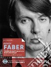 Amico Faber: Fabrizio De André raccontato da amici e colleghi. E-book. Formato EPUB ebook