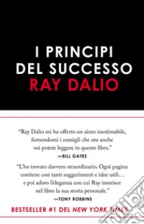 I principi del successo. E-book. Formato EPUB ebook di Ray Dalio