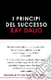 I principi del successo. E-book. Formato EPUB ebook di Ray Dalio