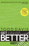 Get Better: 15 regole per costruire relazioni efficaci sul lavoro. E-book. Formato EPUB ebook