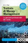 Trattato di Money Management: La gestione professionale del rischio. E-book. Formato EPUB ebook