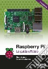 Rasperry PI: La guida ufficiale. E-book. Formato EPUB ebook