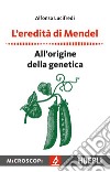 L'eredità di Mendel. E-book. Formato EPUB ebook