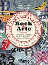 Rock & Arte: Copertine, poster, film, fotografie, moda, oggetti. E-book. Formato EPUB ebook