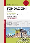 Fondazioni. Volume 2: Applicazioni. Verifiche Statiche e Sismiche - Strutture - Terreni. E-book. Formato EPUB ebook