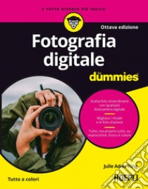 Fotografia digitale for dummies. E-book. Formato EPUB ebook di Peter L. King