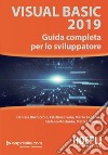 Visual Basic 2019: Guida completa per lo sviluppatore. E-book. Formato EPUB ebook di Daniele Bochicchio