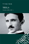 Tesla: L'inventore dell'era elettrica. E-book. Formato EPUB ebook di W. Bernard Carlson