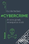 #Cybercrime: Attacchi globali, conseguenze locali. E-book. Formato EPUB ebook