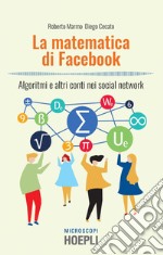 La matematica di Facebook. E-book. Formato EPUB ebook