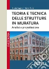 Teoria e tecnica delle strutture in muratura: Analisi e progettazione. E-book. Formato EPUB ebook di Nicola Augenti