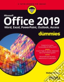 Office 2019 for dummies: Word, Excel, Power Point, Outlook, Access. E-book. Formato EPUB ebook di Wallace Wang