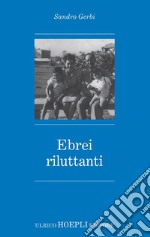 Ebrei riluttanti. E-book. Formato EPUB ebook