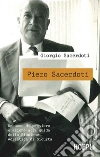 Piero Sacerdoti: Un uomo di pensiero e azione alla guida della Riunione Adriatica di Sicurtà. E-book. Formato EPUB ebook