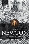 Newton: Il sacerdote della natura. E-book. Formato EPUB ebook