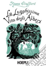 La lunghissima vita degli alberi. E-book. Formato EPUB ebook