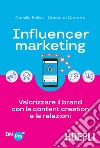 Influencer marketing: Valorizzare il brand con la content creation e le relazioni. E-book. Formato EPUB ebook