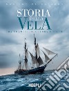 Storia della vela: Tra commercio, guerra e sport. E-book. Formato EPUB ebook