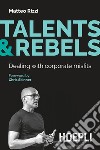 Talents & Rebels: Dealing with corporate misfits. E-book. Formato EPUB ebook