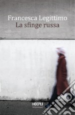 La sfinge russa. E-book. Formato EPUB