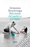 Nel nome del padre e del figlio. E-book. Formato EPUB ebook