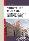 Strutture murarie: Indicazioni di calcolo. Eurocodici EC6, EC8, NTC2018, CIRC. 7/2019. E-book. Formato EPUB ebook