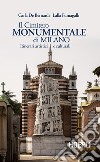 Il Cimitero Monumentale di Milano: Itinerari artistici e culturali. E-book. Formato EPUB ebook di Carla De Bernardi