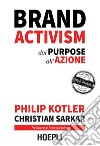 Brand Activism: Dal purpose all'azione. E-book. Formato EPUB ebook