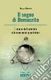 Il sogno di Democrito: L’atomo dall’antichità alla meccanica quantistica. E-book. Formato EPUB ebook di Giorgio Chinnici