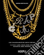 Trap Game: I sei comandamenti del nuovo hip-hop. E-book. Formato EPUB